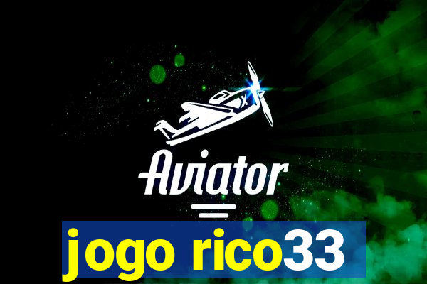jogo rico33